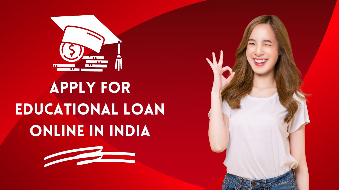 Educational Loan Online in India