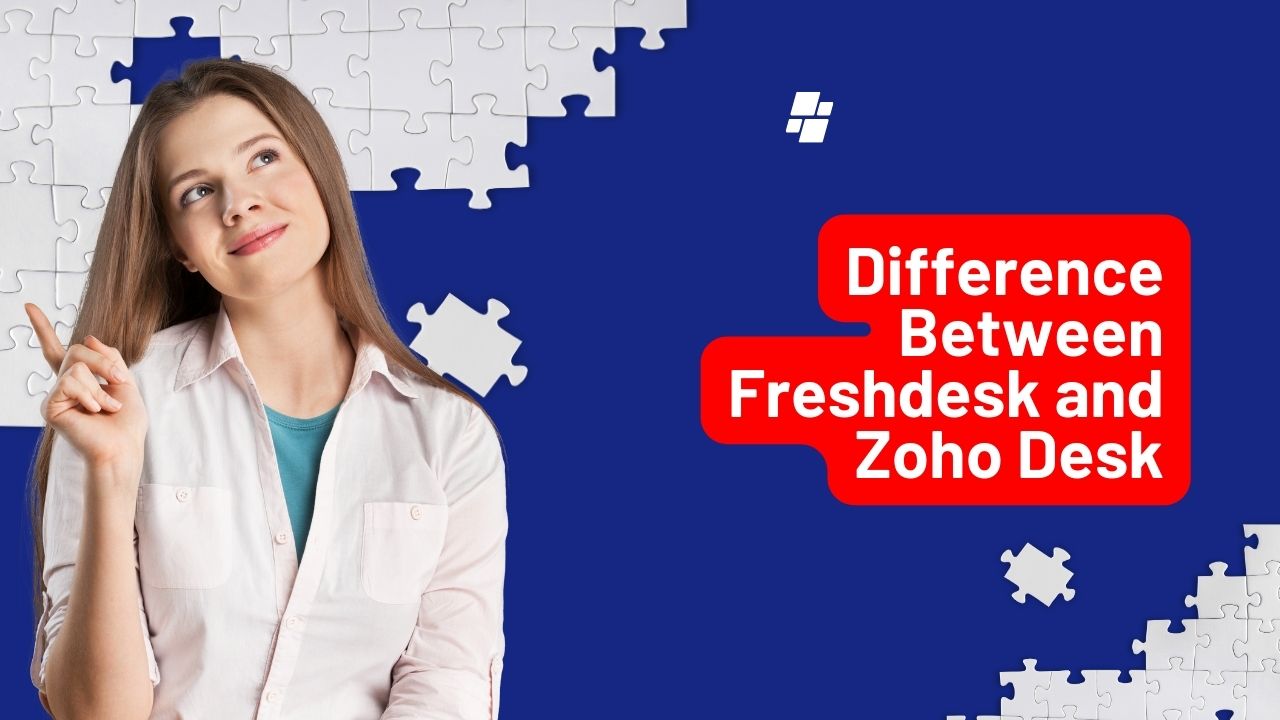 Difference Between Freshdesk and Zoho Desk