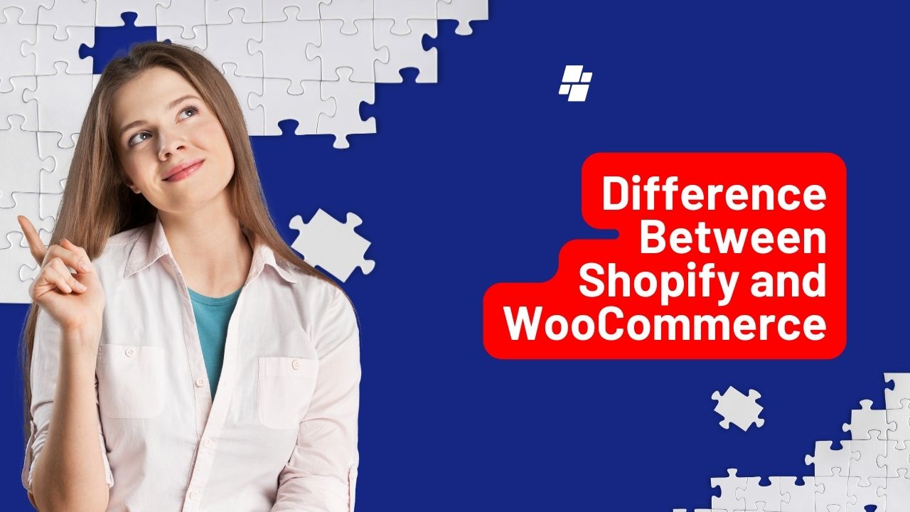 Difference Between Shopify and WooCommerce