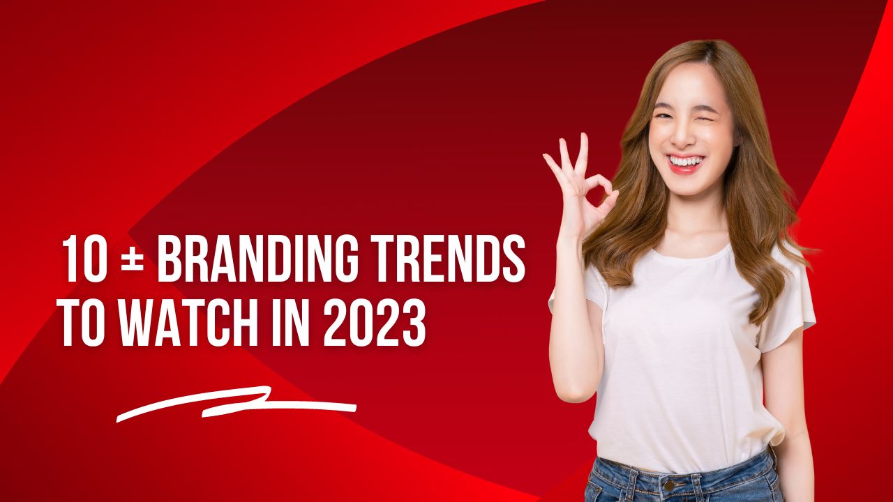 Branding Trends